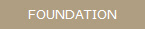 FOUNDATION